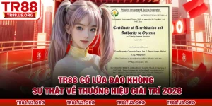 TR88 có lừa đảo không